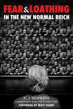 Fear and Loathing in the New Normal Reich af C. J. Hopkins