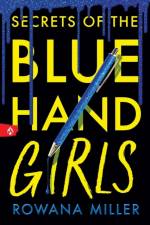 Secrets of the Blue Hand Girls af Rowana Miller