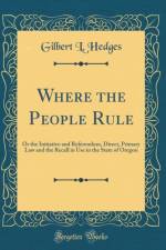 Where the People Rule af Gilbert L. Hedges