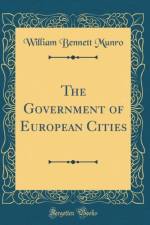 The Government of European Cities (Classic Reprint) af William Bennett Munro
