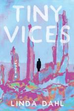 Tiny Vices af Linda Dahl