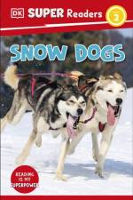 DK Super Readers Level 2 Snow Dogs af DK