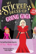 My Sticker Dress-Up: Going Gaga af Louise Anglicas