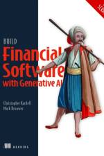 Build Financial Software with Generative AI (From Scratch) af Chris Kardell