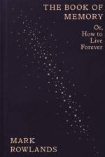 The Book of Memory af Mark Rowlands