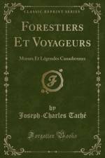 Forestiers Et Voyageurs af Joseph-Charles Tache