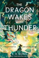 The Dragon Wakes With Thunder