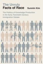 The Unruly Facts of Race af Sunmin Kim
