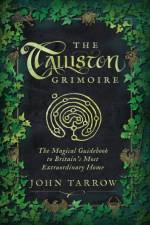 The Talliston Grimoire af John Tarrow