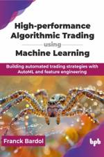 High-performance Algorithmic Trading using Machine Learning af Franck Bardol