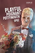 Playful Poignant Pottymouth af Spoz