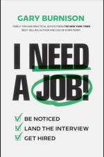I Need a Job! af Gary (CEO Burnison