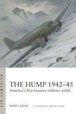 The Hump 1942–45 af Mark Lardas