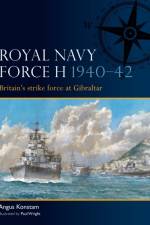 Royal Navy Force H 1940–42 af Angus Konstam