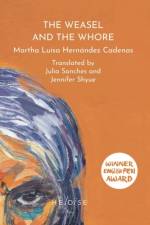 The Weasel and The Whore af Martha Luisa Hernandez Cadenas