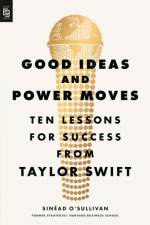 Good Ideas And Power Moves af O'Sullivan