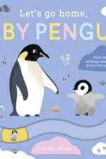 Let's Go Home, Baby Penguin