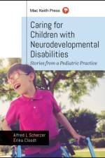 Caring for Children with Neurodevelopmental Disabilities