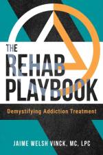 The Rehab Playbook af Jaime Welsh Vinck