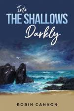 Into the Shallows Darkly af Robin Cannon