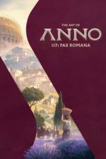 The Art of Anno 117: Pax Romana af Ubisoft