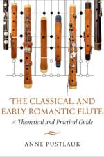 The Classical and Early Romantic Flute af Anne (Flutist Pustlauk