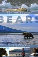 For The Love Of Bears (Signed Edition) af Chris Tarrant