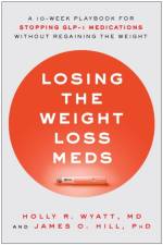 Losing the Weight Loss Meds af Holly R. Wyatt