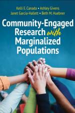 Community-Engaged Research with Marginalized Populations af Kelli E Canada