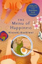 The Menu of Happiness af Hisashi Kashiwai
