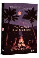 The Lost Soul of the Joukhoorei af Jyoti Barmola Mamgain