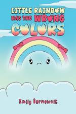 Little Rainbow has the Wrong Colors af Emily Barnewolt