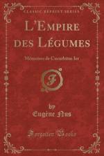L'Empire Des Legumes af Eugene Nus
