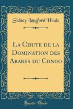 La Chute de la Domination Des Arabes Du Congo (Classic Reprint) af Sidney Langford Hinde