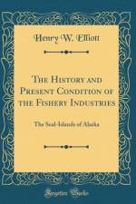 The History and Present Condition of the Fishery Industries af Henry W. Elliott