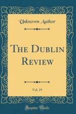 The Dublin Review, Vol. 19 (Classic Reprint) af Unknown Author