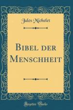 Bibel Der Menschheit (Classic Reprint) af Jules Michelet
