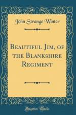 Beautiful Jim, of the Blankshire Regiment (Classic Reprint) af John Strange Winter