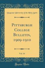 Pittsburgh College Bulletin, 1909-1910, Vol. 16 (Classic Reprint) af Duquesne University of the Holy Spirit