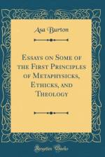 Essays on Some of the First Principles of Metaphysicks, Ethicks, and Theology (Classic Reprint) af Asa Burton