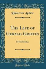 The Life of Gerald Griffin: By His Brother (Classic Reprint) af Unknown Author