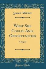 What She Could, And, Opportunities af Susan Warner