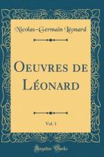Oeuvres de Leonard, Vol. 1 (Classic Reprint) af Nicolas-Germain Leonard