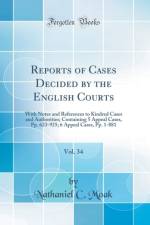 Reports of Cases Decided by the English Courts, Vol. 34 af Nathaniel C. Moak