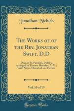 The Works of of the Rev. Jonathan Swift, D.D, Vol. 10 of 19 af Jonathan Nichols
