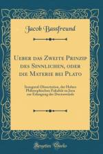 Ueber Das Zweite Prinzip Des Sinnlichen, Oder Die Materie Bei Plato af Jacob Bassfreund