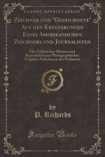 Zeichner und Gezeichnete Aus den Erinnerungen Eines Amerikanischen Zeichners und Journalisten af P. Richards