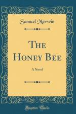 The Honey Bee af Samuel Merwin