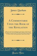A Commentarie Upon the Book of the Revelation