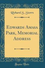 Edwards Amasa Park, Memorial Address (Classic Reprint) af Richard S. Storrs